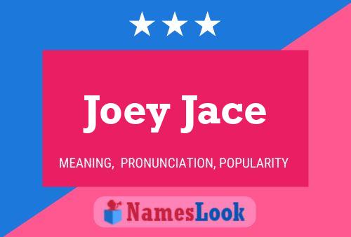 Pôster do nome Joey Jace