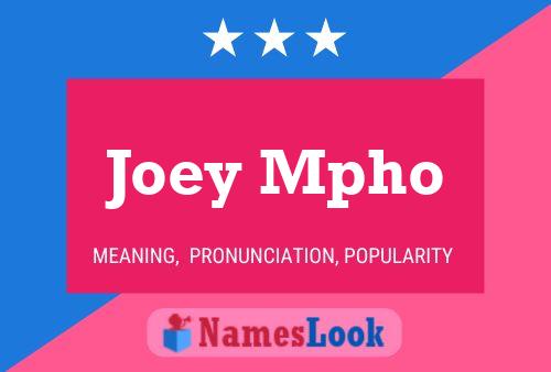 Pôster do nome Joey Mpho