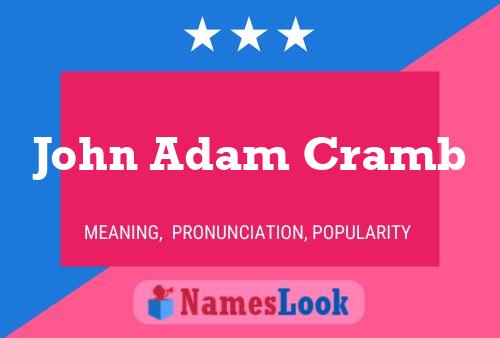 Pôster do nome John Adam Cramb