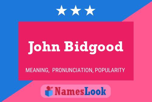 Pôster do nome John Bidgood