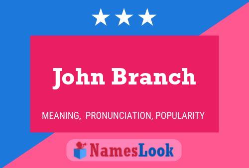 Pôster do nome John Branch