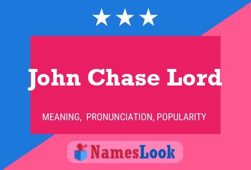 Pôster do nome John Chase Lord