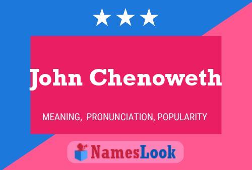 Pôster do nome John Chenoweth