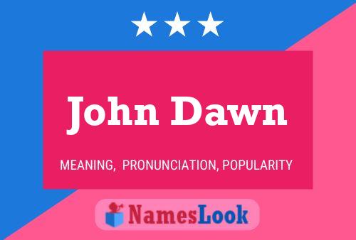 Pôster do nome John Dawn