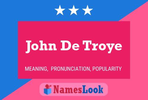 Pôster do nome John De Troye