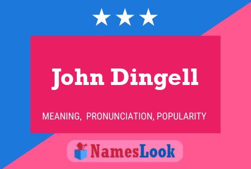 Pôster do nome John Dingell