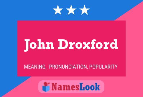 Pôster do nome John Droxford