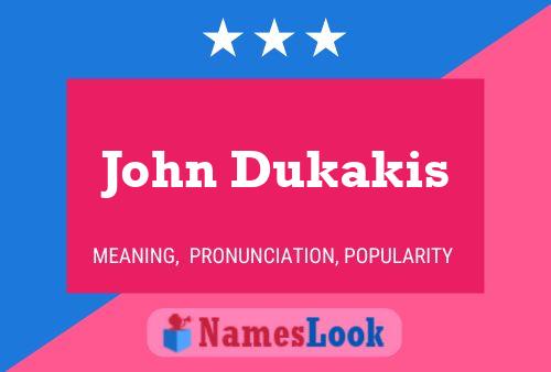 Pôster do nome John Dukakis