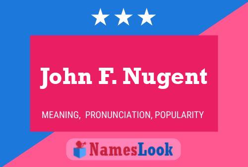 Pôster do nome John F. Nugent