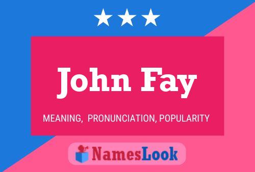 Pôster do nome John Fay