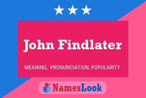 Pôster do nome John Findlater