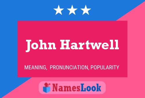 Pôster do nome John Hartwell