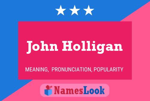 Pôster do nome John Holligan