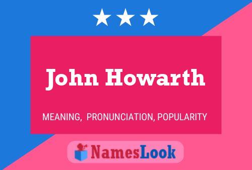 Pôster do nome John Howarth