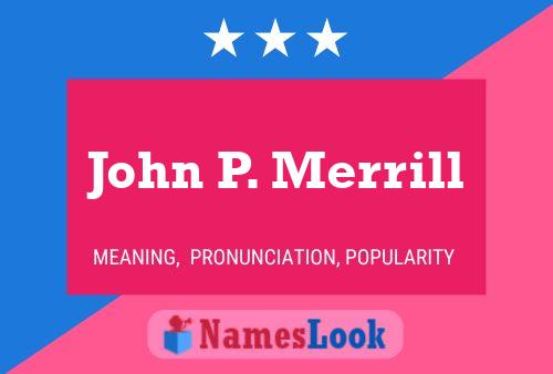 Pôster do nome John P. Merrill