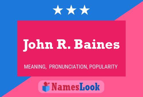 Pôster do nome John R. Baines