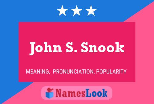 Pôster do nome John S. Snook