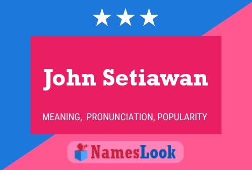 Pôster do nome John Setiawan