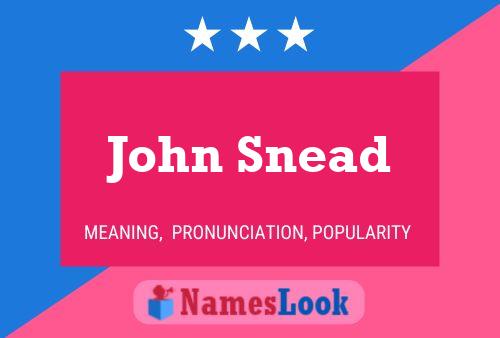 Pôster do nome John Snead