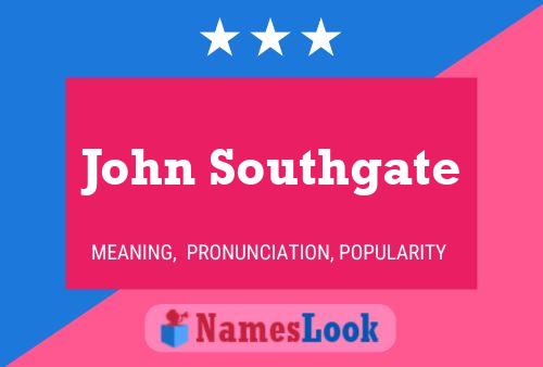 Pôster do nome John Southgate