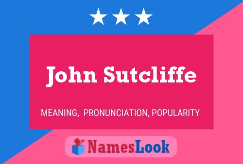 Pôster do nome John Sutcliffe