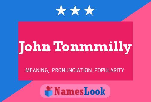 Pôster do nome John Tonmmilly