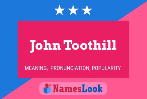 Pôster do nome John Toothill