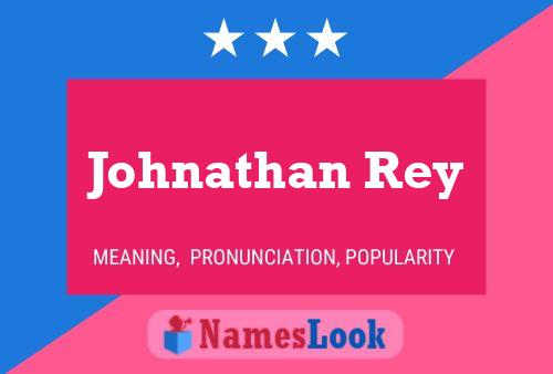 Pôster do nome Johnathan Rey