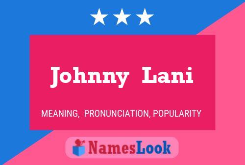 Pôster do nome Johnny  Lani