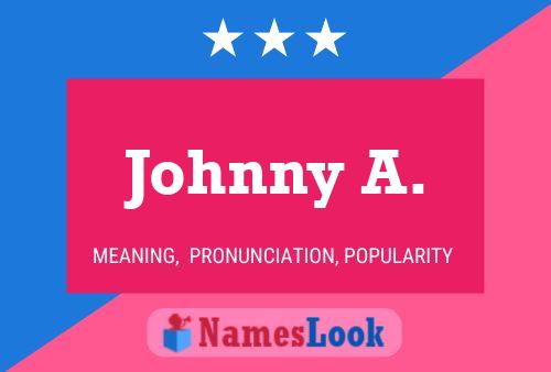 Pôster do nome Johnny A.