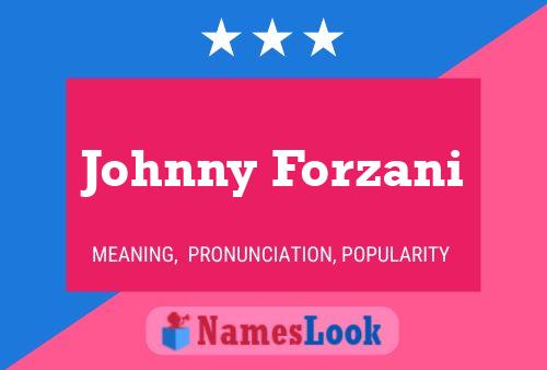 Pôster do nome Johnny Forzani