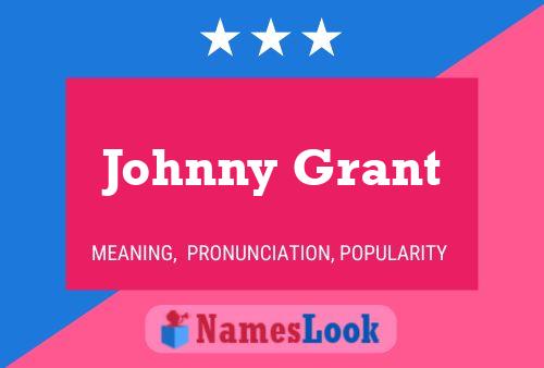 Pôster do nome Johnny Grant