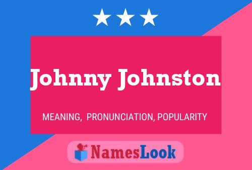 Pôster do nome Johnny Johnston