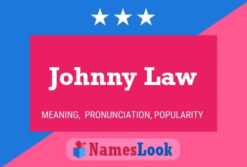 Pôster do nome Johnny Law