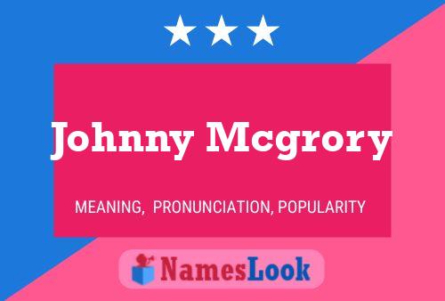 Pôster do nome Johnny Mcgrory