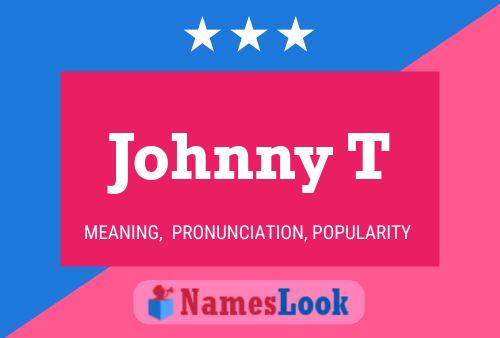 Pôster do nome Johnny T