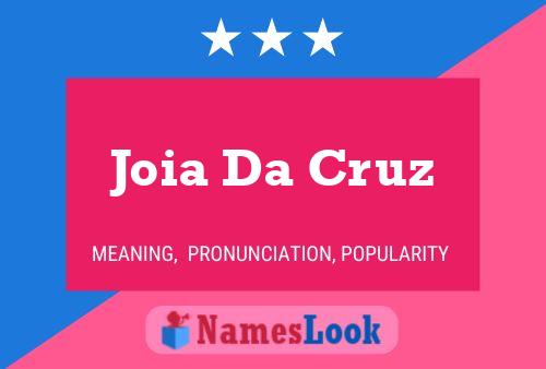 Pôster do nome Joia Da Cruz