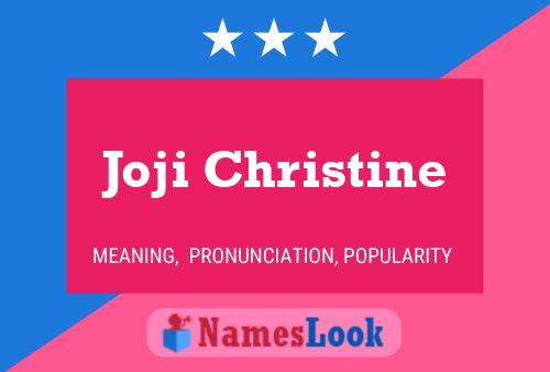 Pôster do nome Joji Christine