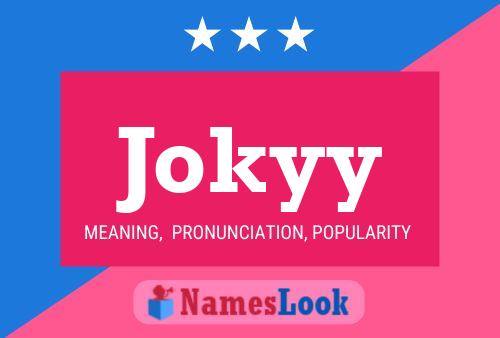 Pôster do nome Jokyy