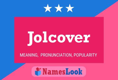 Pôster do nome Jolcover