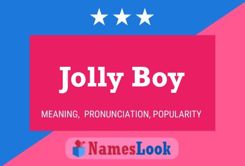 Pôster do nome Jolly Boy