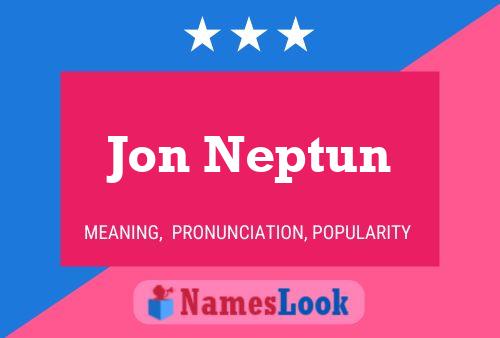 Pôster do nome Jon Neptun