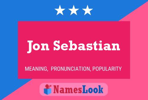 Pôster do nome Jon Sebastian