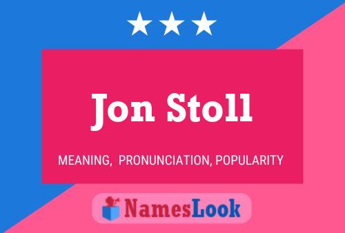 Pôster do nome Jon Stoll