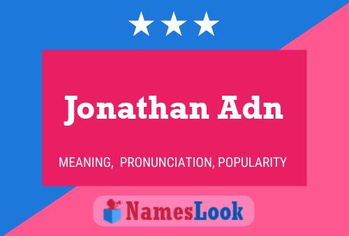 Pôster do nome Jonathan Adn