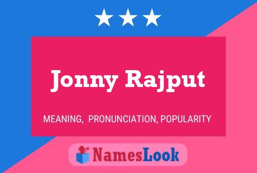 Pôster do nome Jonny Rajput