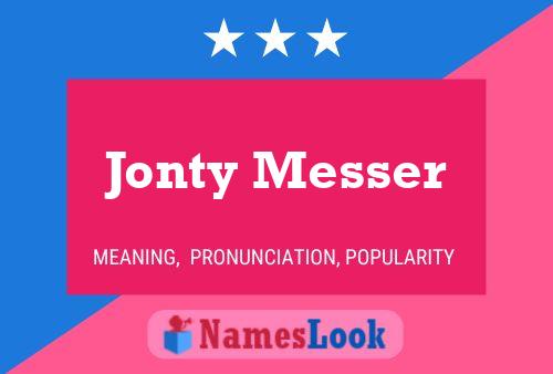 Pôster do nome Jonty Messer