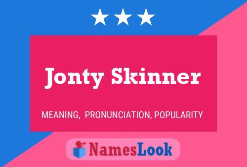 Pôster do nome Jonty Skinner