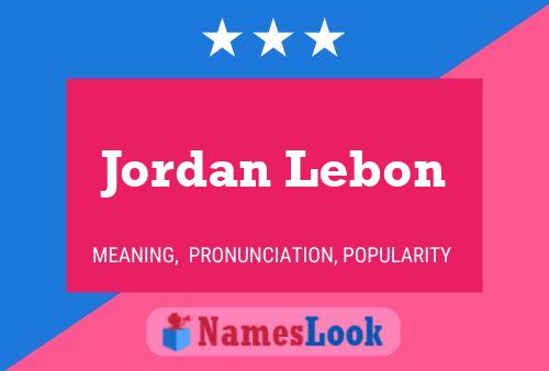 Pôster do nome Jordan Lebon