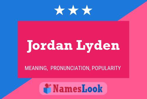 Pôster do nome Jordan Lyden